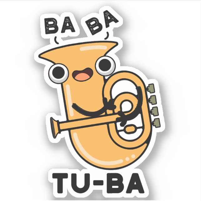 Tu-ba Funny Tuba Puns  Sticker (Front)