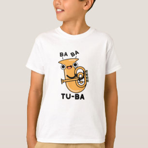 Tu-ba Funny Tuba Puns  T-Shirt