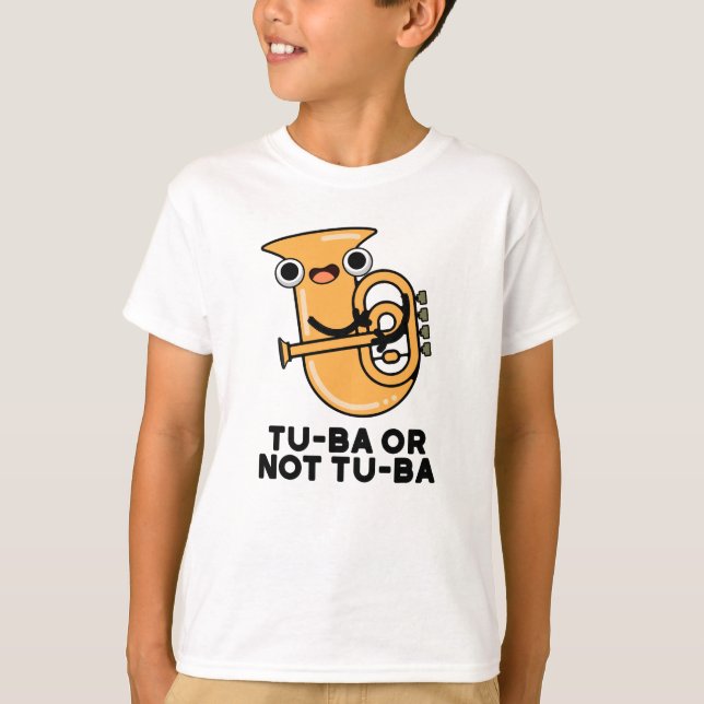 Tu-ba Or Not Tu-ba Funny Shakespeare Tuba Pun T-Shirt (Front)
