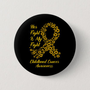 Tu Her Fight Is My Fight Childhood Cancer Awarenes Button