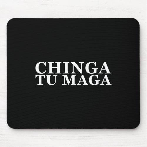 Tu Maga Anti Trump Mexican Spanish Latin Word  Mouse Pad