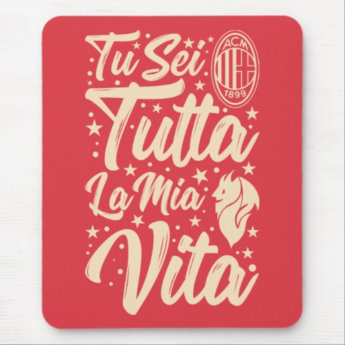 Tu Sei Tutta La Mia Vita T_Shirt Mouse Pad