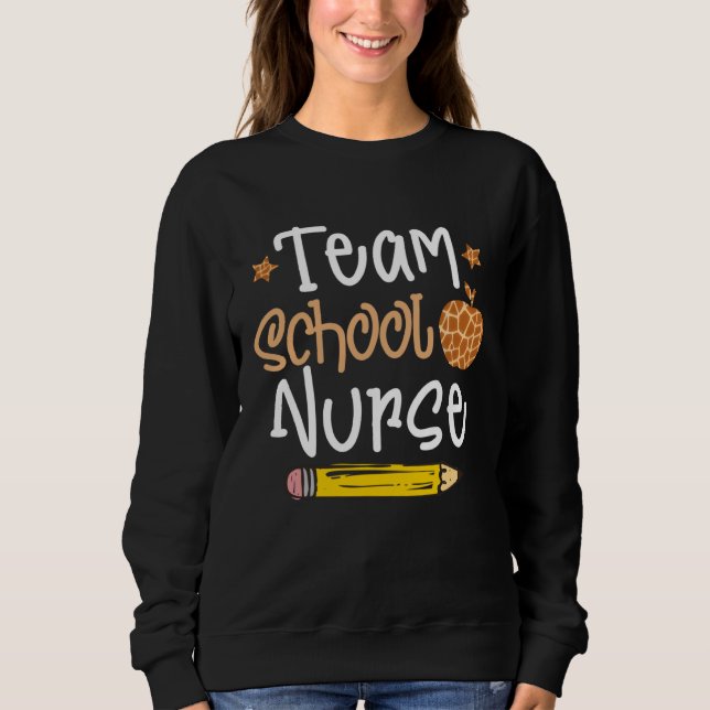 Tu Team School Nurse Back To School Costume Pencil Sweatshirt (Front)