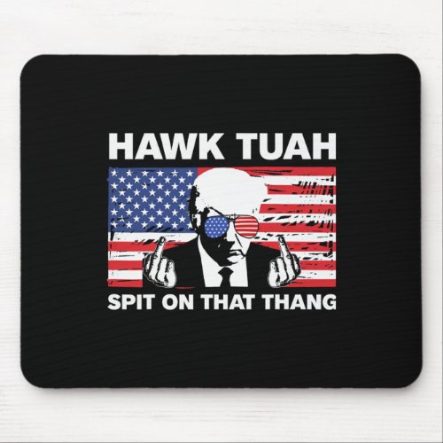 Tuah Spit On That Thang Trump 2024 Us Flag America Mouse Pad