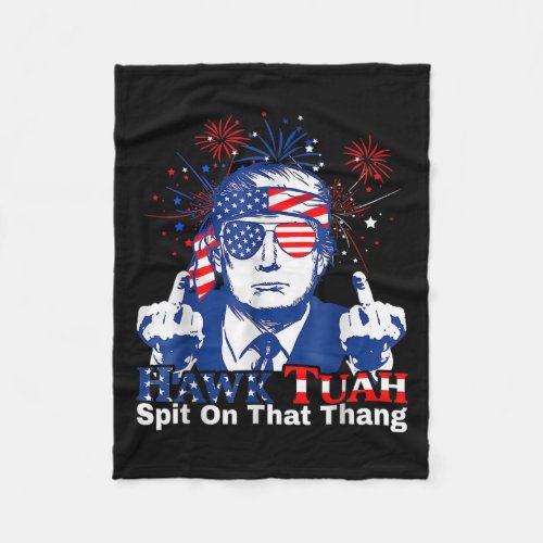 Tuah Spit On That Thing Presidential 2024 Men Wome Fleece Blanket