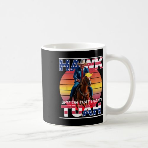 Tuah Spit On That Thing Presidential Candidate Tru Coffee Mug