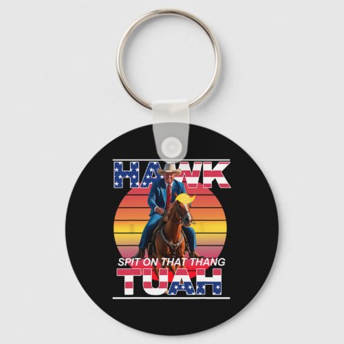 Tuah Spit On That Thing Presidential Candidate Tru Keychain