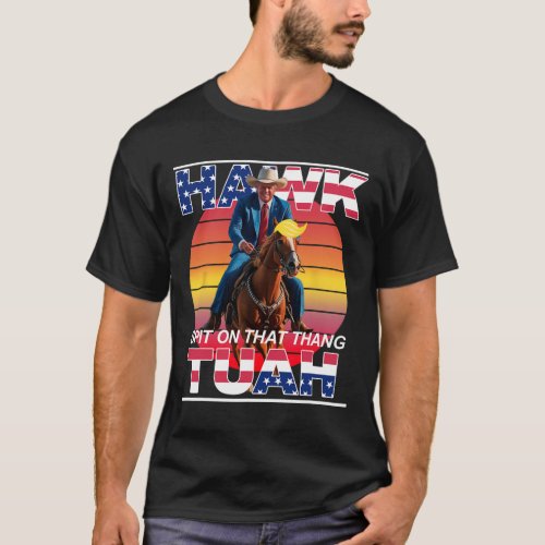 Tuah Spit On That Thing Presidential Candidate Tru T_Shirt