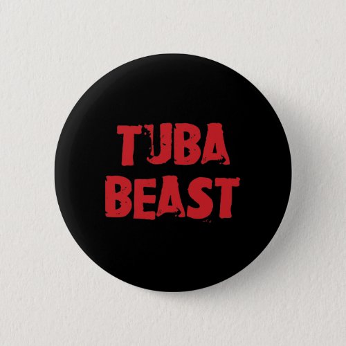 Tuba Beast Button