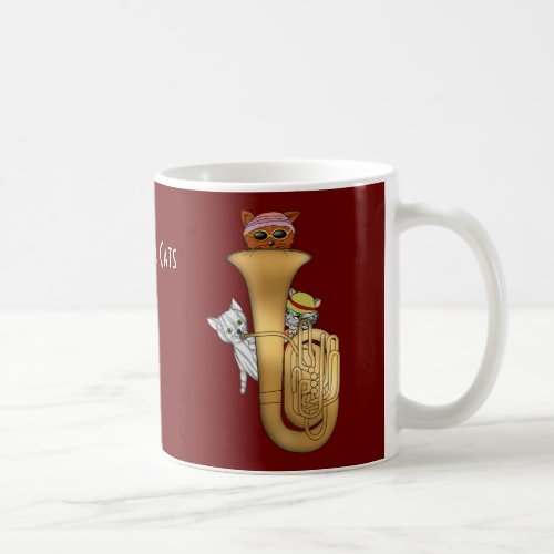 Tuba Cats Are Cool Coffee Mug