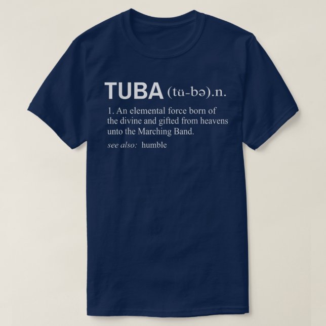 Tuba Definition Music Instrument Marching Band  T-Shirt (Design Front)
