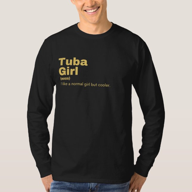 Tuba Girl - Tuba  T-Shirt (Front)