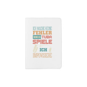 Tuba, I don't make mistakes, I improvise Passport Holder