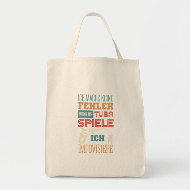 Tuba, I don't make mistakes, I improvize Tote Bag (Front)