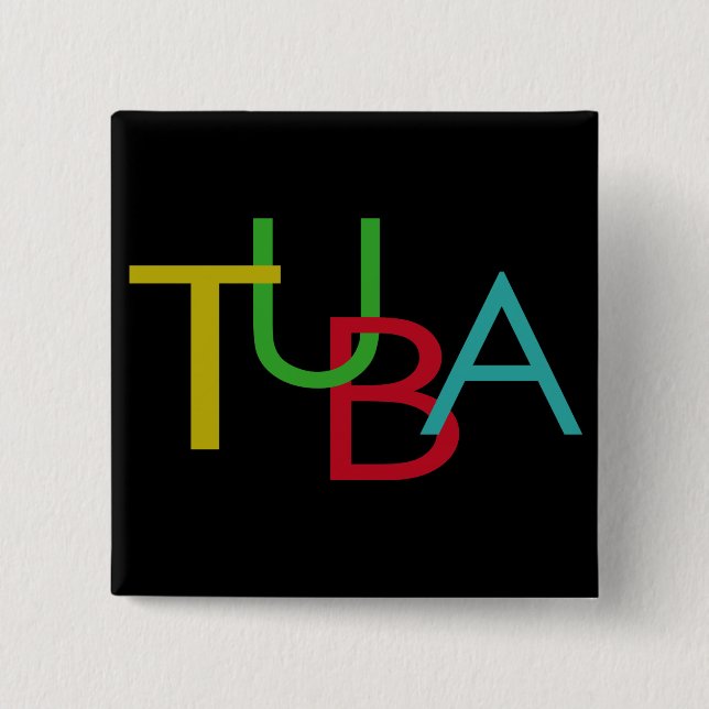 TUBA Letters Pinback Button (Front)