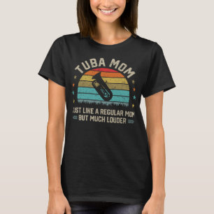 Tuba Mom Mother Tuba Player Brass Music Marching B T-Shirt