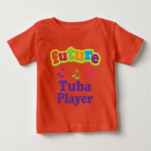 Tuba Player Future Baby T_Shirt