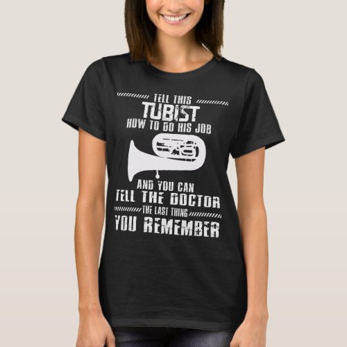 Tuba Player Musician Jazz Music Band Tubist T_Shirt