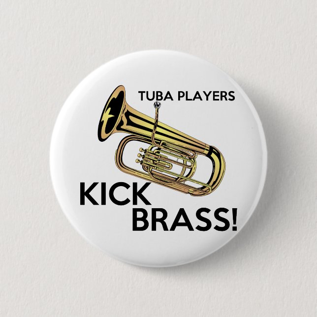 Tuba Players Kick Brass Button (Front)