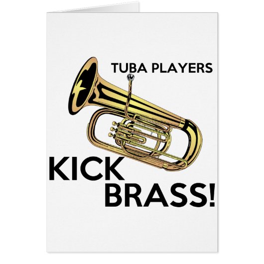 Tuba Players Kick Brass Cards (Front)
