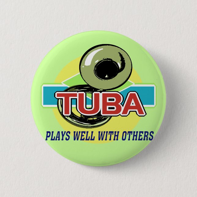 Tuba Plays Well Button (Front)