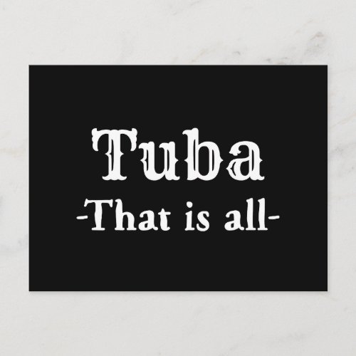 Tuba That Is All Funny Music Postcard