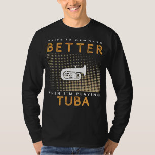 Tuba Tunes: Blowing Bubbles of Joy into Life! T-Shirt