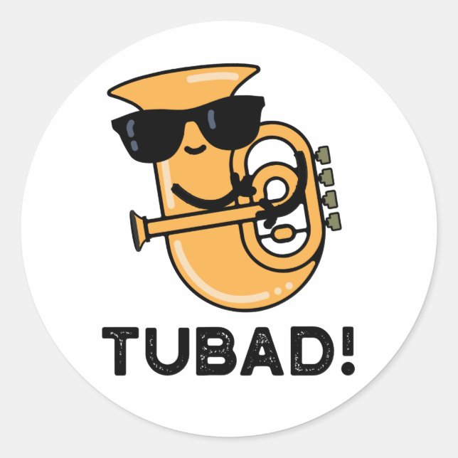 Tubad Funny Music Tuba Pun Classic Round Sticker (Front)