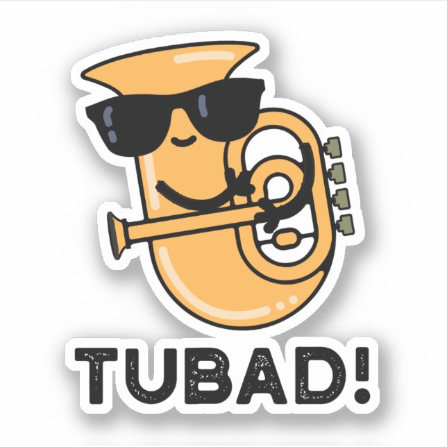 Tubad Funny Music Tuba Pun Sticker (Front)