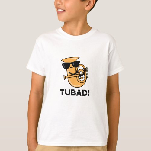 Tubad Funny Music Tuba Pun T_Shirt