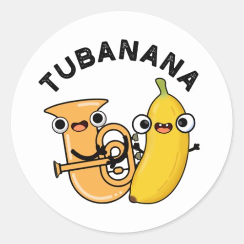 Tubanana Funny Tuba Banana Pun Classic Round Sticker