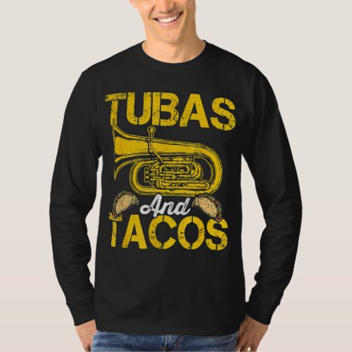 Tubas Tacos Expert Tuba Player Musician Music Play T_Shirt