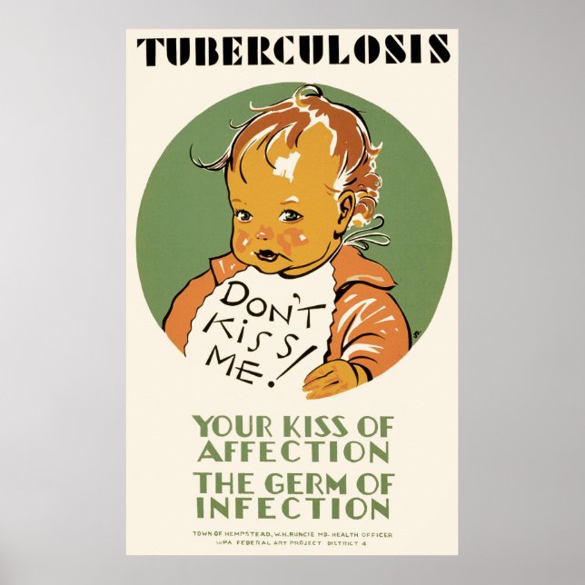 Tuberculosis Don't Kiss Me Baby Poster (Front)