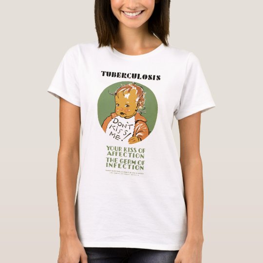 Tuberculosis T-Shirt