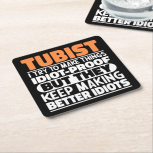 Tubist Try To Make Things Tuba Player Humor Quote Square Paper Coaster