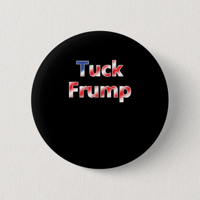 Tuck Frump  Button (Front)
