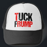Tuck Frump Funny Anti Donald Trump Political Trucker Hat<br><div class="desc">Tuck Frump hat. A funny political cap for the resistance to bring to a protest or rally against Trump.  Anti Trump humor gift.</div>