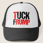 Tuck Frump Funny Anti Donald Trump Political Trucker Hat<br><div class="desc">Tuck Frump hat. A funny political cap for the resistance to bring to a protest or rally against Trump.  Anti Trump humor gift.</div>