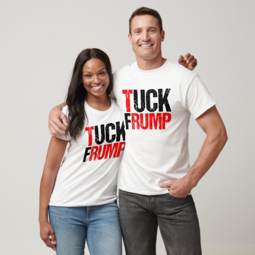 Tuck Frump Funny Anti Donald Trump T_Shirt