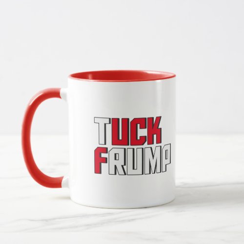 Tuck Frump Funny Anti Donald Trump Wordplay Mug