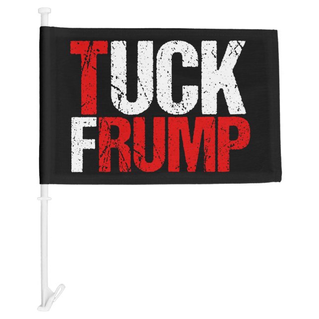 Tuck Frump Funny Anti Trump Car Flag (Front)