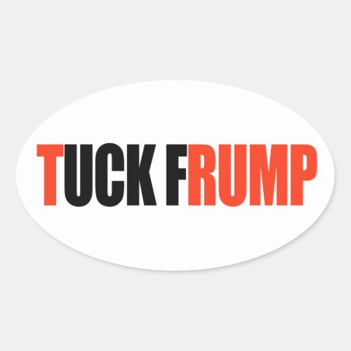 TUCK FRUMP _png Oval Sticker