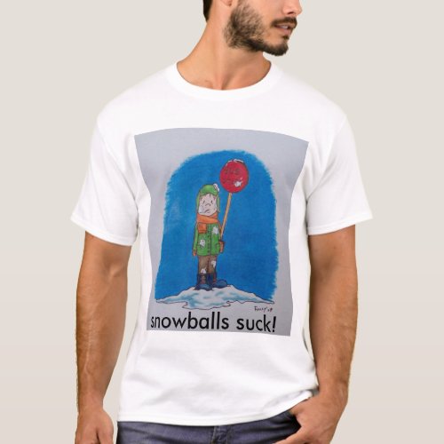 tucker  snowballs suck T_Shirt