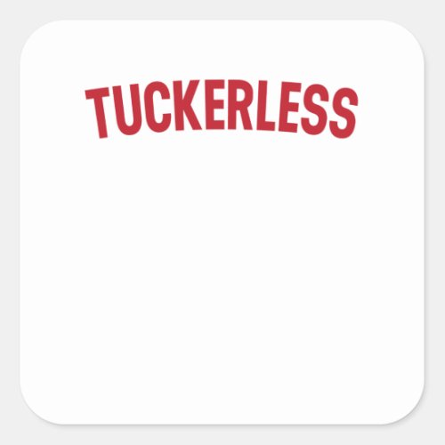 Tuckerless Square Sticker