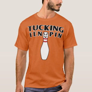 Tucking Fen Pin T-Shirt