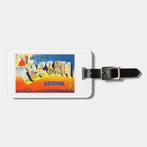 Tucson Arizona AZ Old Vintage Travel Souvenir Luggage Tag