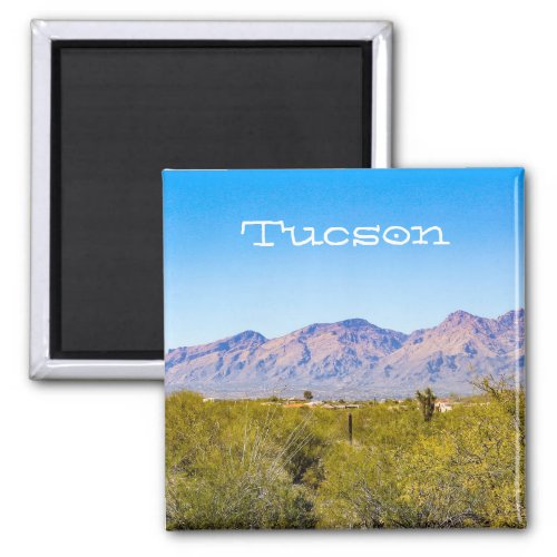 Tucson Arizona  Magnet