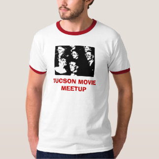 TUCSON MOVIE MEETUP T-shirt