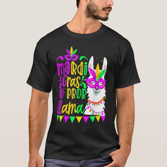 Tuesday Gras No Prob Llama Alpaca Funny Carnival C T-Shirt (Front)