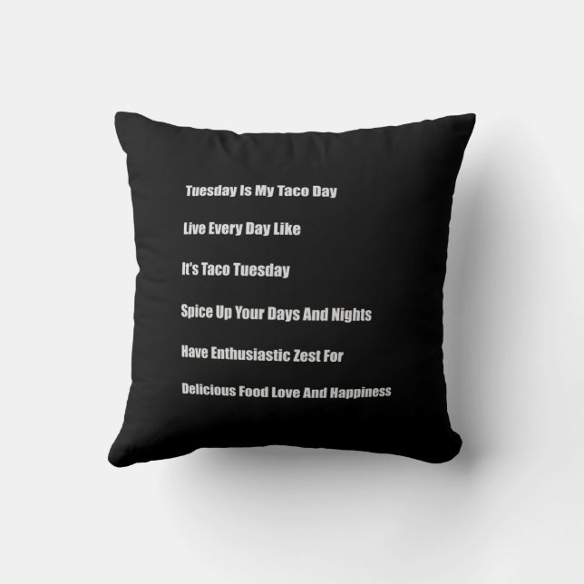 Tuesday Is My Taco Day Throw Pillow (Back)